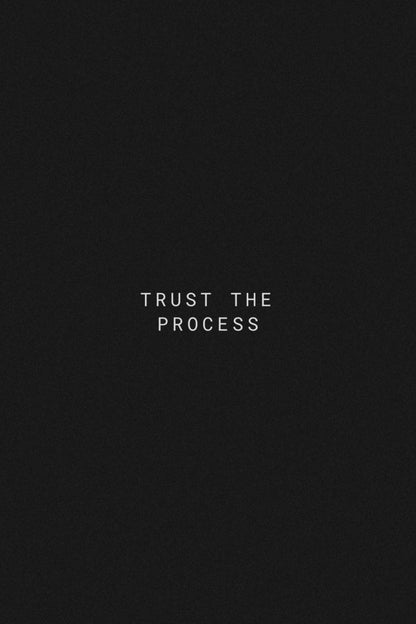 Trust The Process